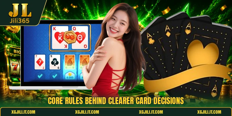 Core rules behind clearer card decisions Core rules behind clearer card decisions