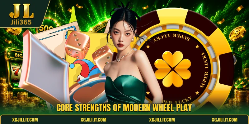 Core strengths of modern wheel play Core strengths of modern wheel play