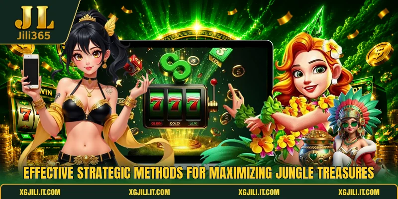 Effective strategic methods for maximizing jungle treasures Effective strategic methods for maximizing jungle treasures