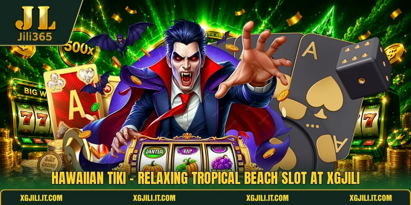 Hawaiian Tiki - Relaxing Tropical Beach Slot At XGJILI