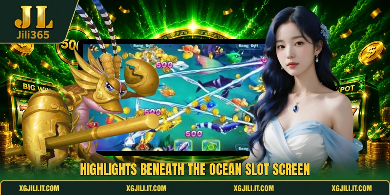 Highlights beneath the ocean slot screen Highlights beneath the ocean slot screen