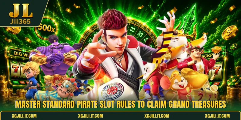 Master standard pirate slot rules to claim grand treasures Master standard pirate slot rules to claim grand treasures