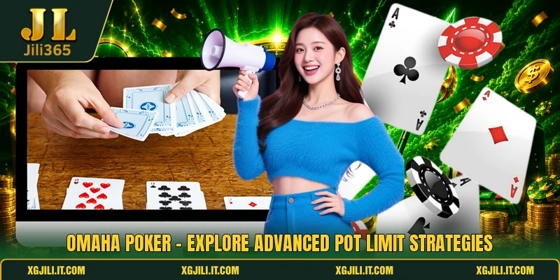 Omaha Poker - Explore Advanced Pot Limit Strategies