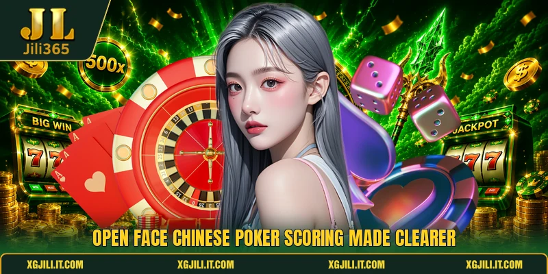 Open Face Chinese Poker scoring made clearer