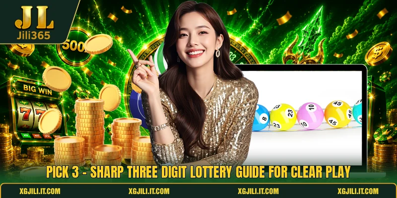 Pick 3 - Sharp Three Digit Lottery Guide For Clear Play