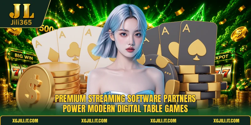 Premium streaming software partners power modern digital table games Premium streaming software partners power modern digital table games