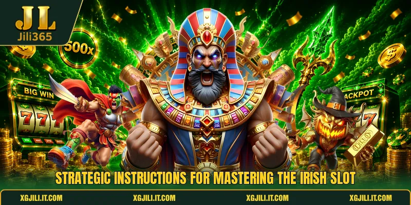 Strategic instructions for mastering the Irish slot