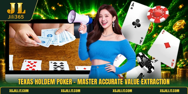 Texas Holdem Poker - Master Accurate Value Extraction