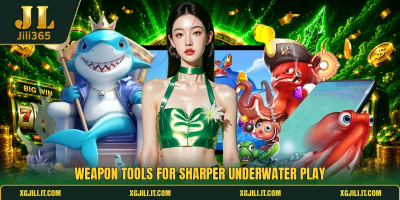 Weapon tools for sharper underwater play Weapon tools for sharper underwater play