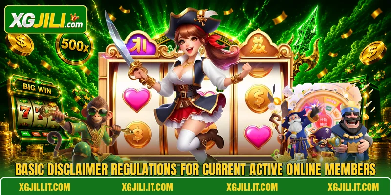 Basic disclaimer regulations for current active online members
