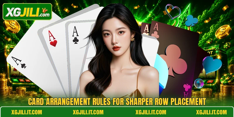 Card arrangement rules for sharper row placement Card arrangement rules for sharper row placement