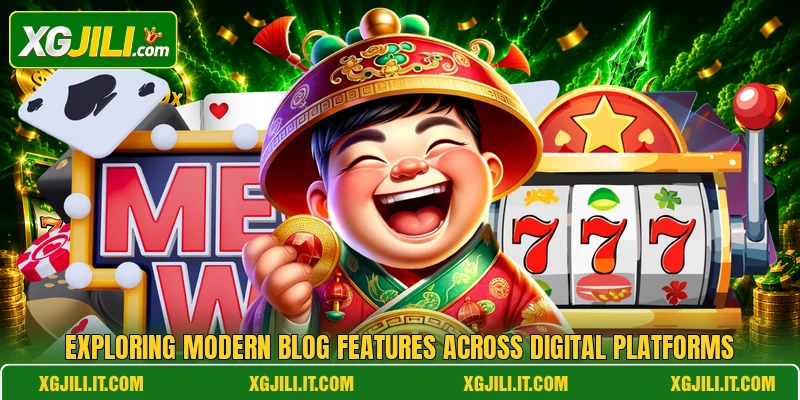 Exploring modern blog features across digital platforms