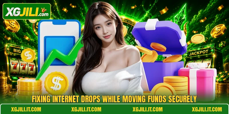 Fixing internet drops while moving funds securely Fixing internet drops while moving funds securely