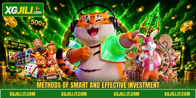 Methods of smart and effective investment Methods of smart and effective investment