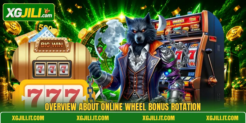 Overview about online wheel bonus rotation Overview about online wheel bonus rotation