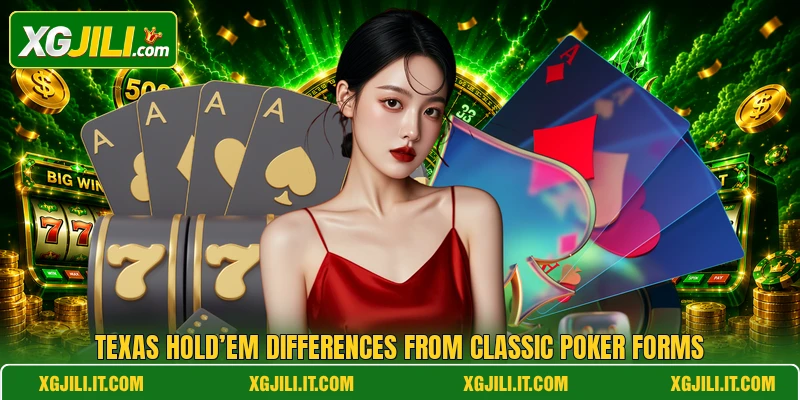 Texas hold’em differences from classic poker forms Texas hold’em differences from classic poker forms