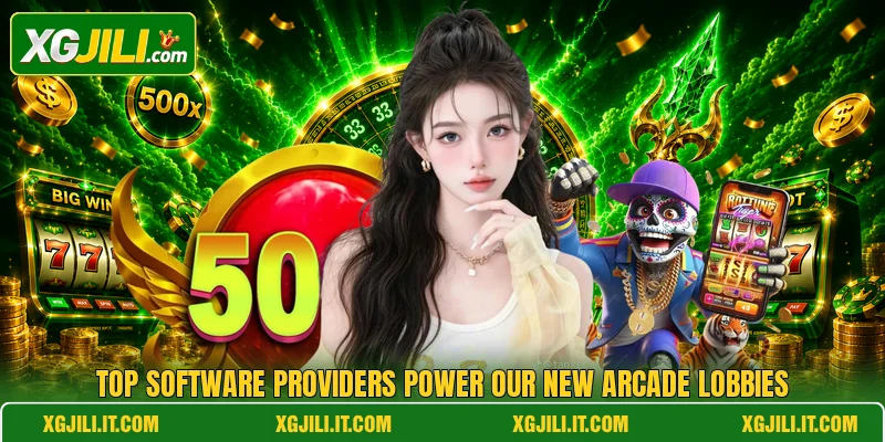 Top software providers power our new arcade lobbies